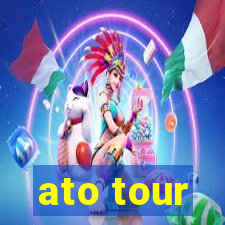 ato tour